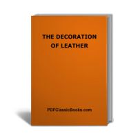 The Decoration of Leather, with 20 Full-Page Illustrations