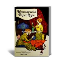 Weaving with Paper Rope: Baskets, Vases, Trays and Lamps