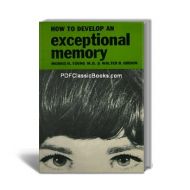 How to Develop an Exceptional Memory