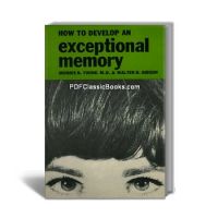 How to Develop an Exceptional Memory