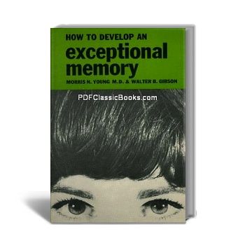 How to Develop an Exceptional Memory
