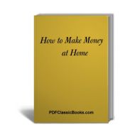 How to Make Money at Home: A Textbook