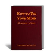 How to Use Your Mind: A Psychology of Study (2nd Edition)