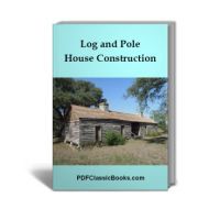 Log and Pole House Construction