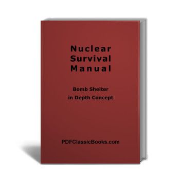 Nuclear Survival Manual: Bomb Shelter in Depth Concept