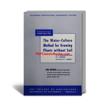The Water-Culture Method for Growing Plants without Soil (1950 Edition)