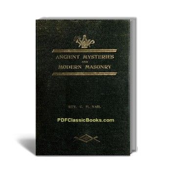 Ancient Mysteries & Modern Masonry