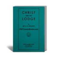 Christ and the Lodge (8th Edition)