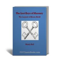 The Lost Keys of Masonry: The Legend of Hiram Abriff (2nd Edition)