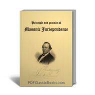 Principles & Practice of Masonic Jurisprudence
