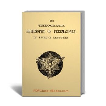 Theocratic Philosophy of Freemasonry in 12 Lectures