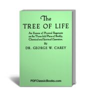 The Tree of Life: An Expose of Physical Regenesis