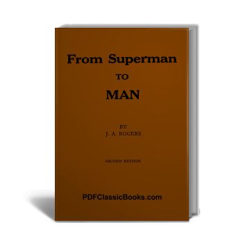 From Superman to Man by J. A. Rogers (2nd Edition)