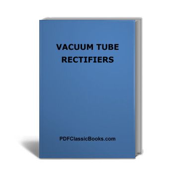 Vacuum Tube Rectifiers: A Textbook
